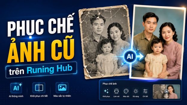 Phục chế ảnh cũ trên Runing Hub